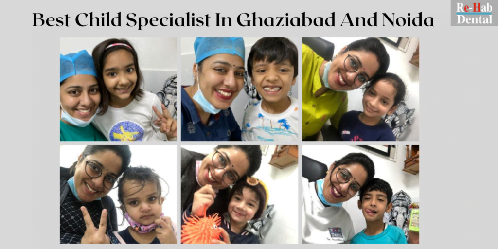 Re-Hab Dental’s Paediatric Dentistry: Best Child Specialist In Ghaziabad And Noida
